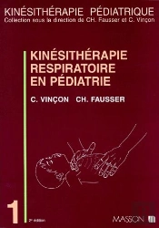 Kinesitherapie Respiratoire En Pediatrie T.1