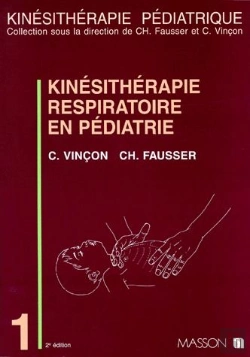 Bertrand.pt - Kinesitherapie Respiratoire En Pediatrie T.1