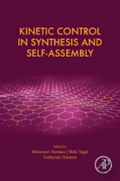 Kinetic Control In Synthesis And Self-Assembly