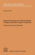Kinetic Phenomena And Collective Modes In Highly Anisotropic Organic Conductors