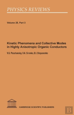 Bertrand.pt - Kinetic Phenomena And Collective Modes In Highly Anisotropic Organic Conductors