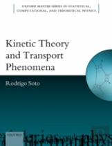 Kinetic Theory And Transport Phenomena