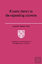 Kinetic Theory In The Expanding Universe