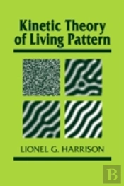 Kinetic Theory Of Living Pattern