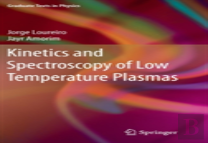 Kinetics And Spectroscopy Of Low Temperature Plasmas