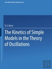 Kinetics Of Simple Models In The Theory Of Oscillations