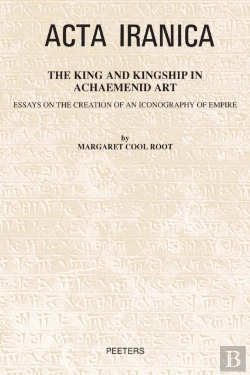Bertrand.pt - King And Kingship In Achaemenid Art
