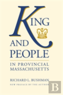 King And People In Provincial Massachusetts
