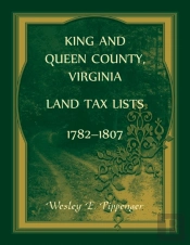 King And Queen County, Virginia Land Tax Lists, 1782-1807