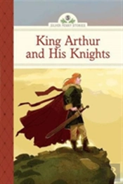 King Arthur And His Knights