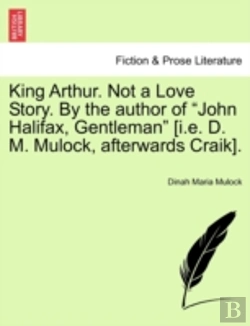 Bertrand.pt - King Arthur. Not A Love Story. By The Au