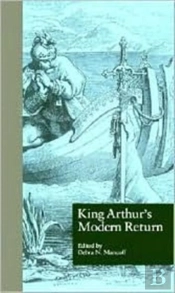 King Arthur'S Modern Return