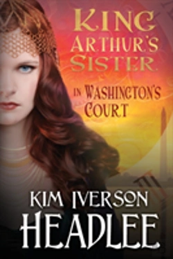 Bertrand.pt - King Arthur'S Sister In Washington'S Court