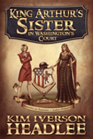 King Arthur'S Sister In Washington'S Court