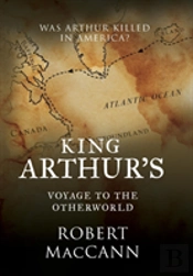 King Arthur'S Voyage To The Otherworld