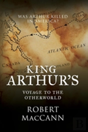King Arthur'S Voyage To The Otherworld