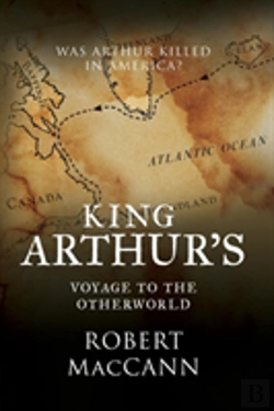 Bertrand.pt - King Arthur'S Voyage To The Otherworld