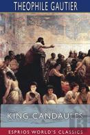 King Candaules (Esprios Classics)