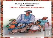 King Chameleon And More West African Folktales