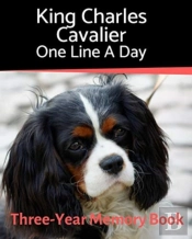 King Charles Cavalier- One Line A Day: A