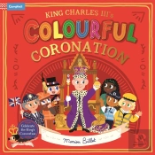King Charles Iii'S Colourful Coronation