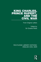 King Charles, Prince Rupert And The Civil War