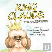 King Claude The Talking Dog