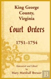 King George County, Virginia Court Orders, 1751-1754
