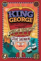 King George, What Was His Problem?