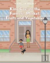 King Goes To The Farmer'S Market