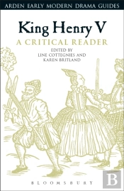 King Henry V: A Critical Reader