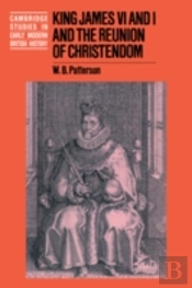 King James Vi And I And The Reunion Of Christendom