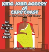 King John Aggery Of Cape Coast