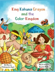King Kahuna Crayon And The Color Kingdom