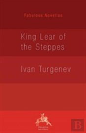 King Lear Of The Steppes