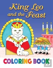 King Leo And The Feast Coloring Book