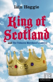 King Of Scotland' And 'The Tobacco Merchant'S Lawyer'
