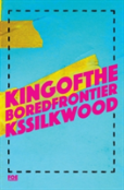 King Of The Bored Frontier