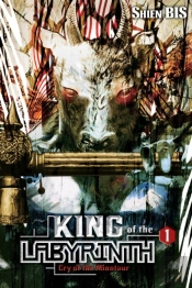 King Of The Labyrinth, Vol. 1 (Light Novel)