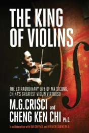 King Of Violins: The Extraordinary Life