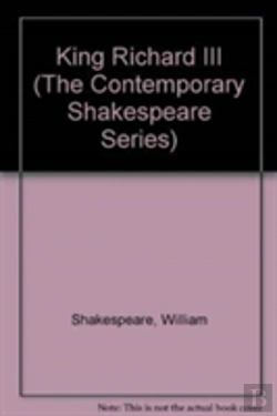 Bertrand.pt - King Richard Iii (The Contemporary Shakespeare Series)
