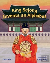King Sejong Invents An Alphabet