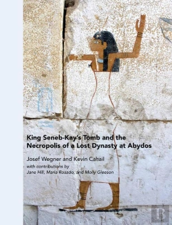 Bertrand.pt - King Seneb-Kay'S Tomb And The Necropolis Of A Lost Dynasty At Abydos
