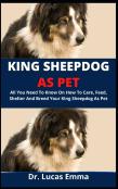 King Sheepdog As Pet