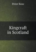 Kingcraft In Scotland