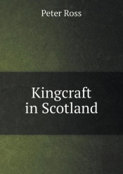 Kingcraft In Scotland