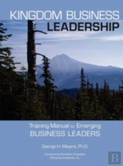 Bertrand.pt - Kingdom Business Leadership - Training Manual For Emerging Business Leaders