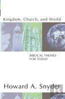 Kingdom, Church, And World