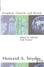 Kingdom, Church, And World