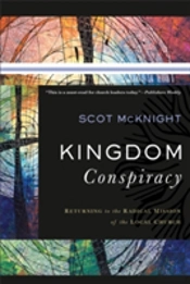 Kingdom Conspiracy Â€“ Returning To The Radical Mission Of The Local Church